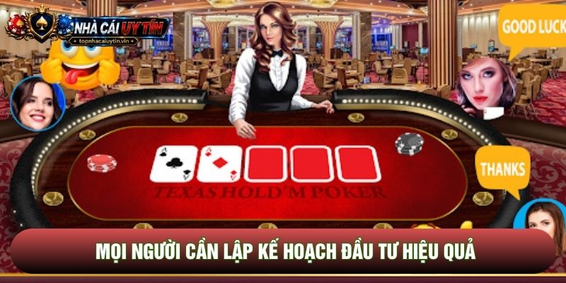 Mọi người cần lập kế hoạch đầu tư hiệu quả